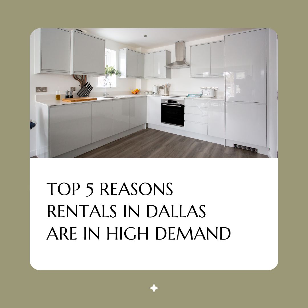 Top 5 Reasons Rentals in Dallas Are in High Demand